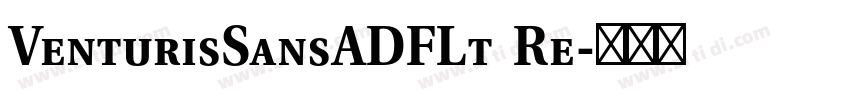 VenturisSansADFLt Re字体转换